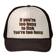HAT_TOO_BUSY_TO_FISH.jpg - 6.26 kB